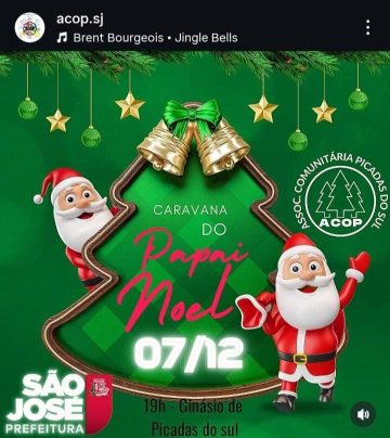 Cartaz de divulgação da Caravana do Papai Noel, um evento natalino realizado pela ACOP em parceria com a Prefeitura de São José, com data, horário e local do evento.